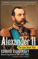 bokomslag Alexander II: The Last Great Tsar
