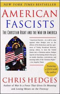 bokomslag American Fascists: The Christian Right and the War on America