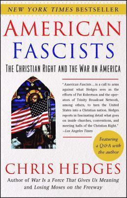 American Fascists: The Christian Right and the War on America 1