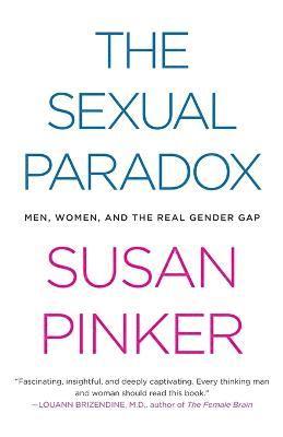bokomslag The Sexual Paradox: Men, Women and the Real Gender Gap