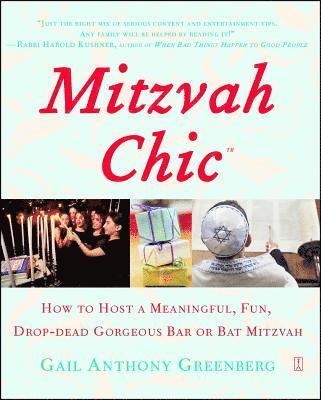 bokomslag Mitzvahchic: How to Host a Meaningful, Fun, Drop-Dead Gorgeous Bar or Bat Mitzvah