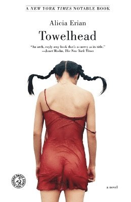 Alicia Erian - Towelhead: A Novel, Häftad