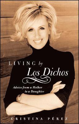 Living by Los Dichos 1