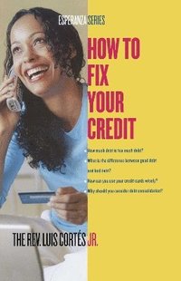 bokomslag How to Fix Your Credit