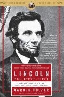 bokomslag Lincoln President-Elect: Abraham Lincoln and the Great Secession Winter 1860-1861