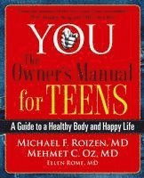 bokomslag You: The Owner's Manual for Teens