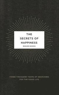 bokomslag The Secrets of Happiness