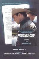 Annie Proulx, Larry McMurtry, Larry Mcmurtry, Diana Ossana - Brokeback Mountain: Story to Screenplay, Häftad
