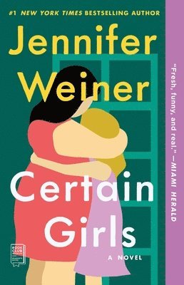 Jennifer Weiner - Certain Girls, Häftad