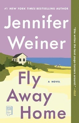 Jennifer Weiner - Fly Away Home, Häftad