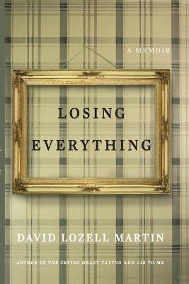 David Lozell Martin - Losing Everything, Häftad