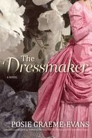 Posie Graeme-Evans - The Dressmaker, Häftad