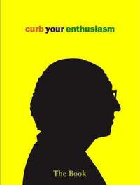 bokomslag Curb Your Enthusiasm: The Book