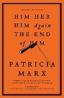 Patricia Marx, Marx - Him Her Him Again the End of Him, Häftad