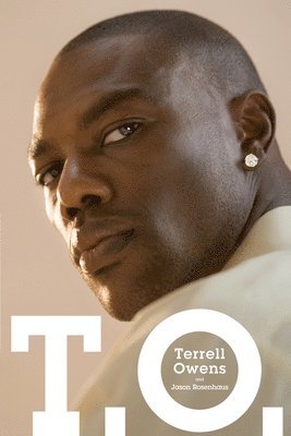 Terrell Owens, Jason Rosenhaus - T.O., Häftad