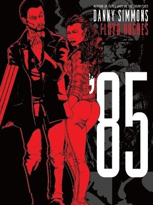 Danny Simmons, Floyd Hughes - '85, Häftad