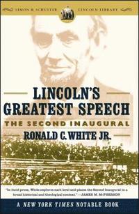 bokomslag Lincoln's Greatest Speech: The Second Inaugural