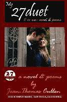 bokomslag 27duet - Two Books in One: Novel and Poems by a talented young (27) soldier stationed far from home long ago