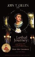 Lethal Journey: Legendary 1892 Gaslamp Mystery: True Crime & Ghost Story Hotel del Coronado near San Diego 125th Anniversary Special Pocket Size Editi