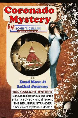 bokomslag Coronado Mystery: Dead Move & Lethal Journey: Kate Morgan and the Haunting Mystery of Coronado, Special 125th Anniversary Double - 2 Boo