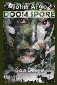 bokomslag Doom Spore San Diego: A DarkSF novel (science horror)