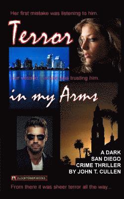 Terror in My Arms: A Dark San Diego Crime Thriller 1