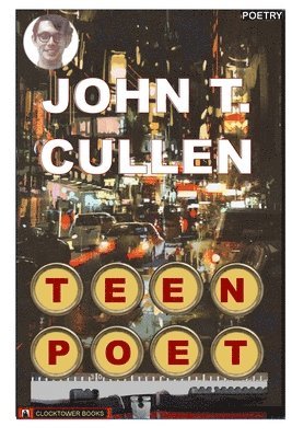 bokomslag Teen Poet: Selected Poems - Teenage Poet of the Highways