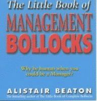 bokomslag Little Book Of Management Bollocks