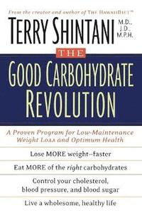 bokomslag The Good Carbohydrate Revolution