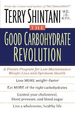 Terry Shintani - Good Carbohydrate Revolution, Häftad