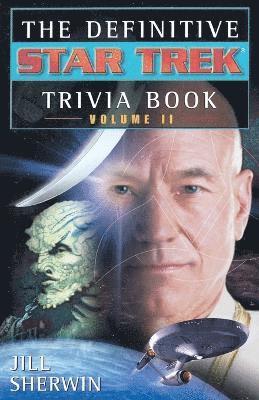 Jill Sherwin - The Definitive Star Trek Trivia Book: Volume II, Häftad