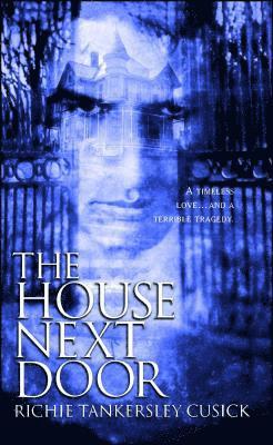 Richie Tankersley Cusick - The House Next Door, Häftad