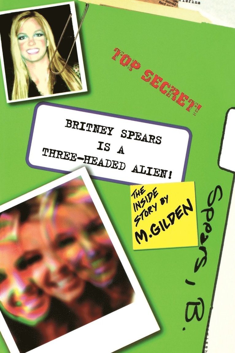 Britney Spears Is A Three-Headed Alien 1
