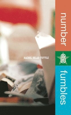 Rachel Solar-Tuttle - Number 6 Fumbles, Häftad