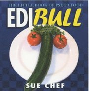 Edibull: The Little Book of Pseud Food