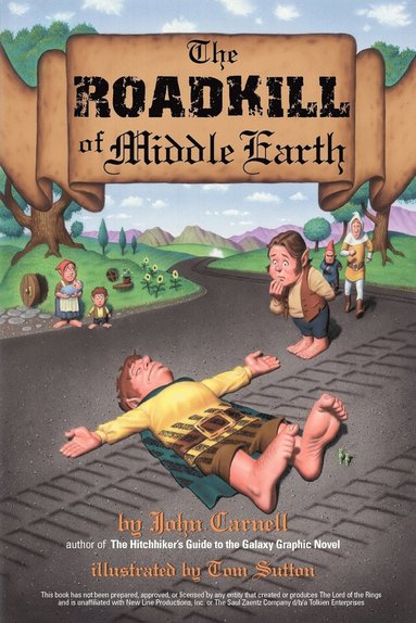 bokomslag The Roadkill of Middle Earth