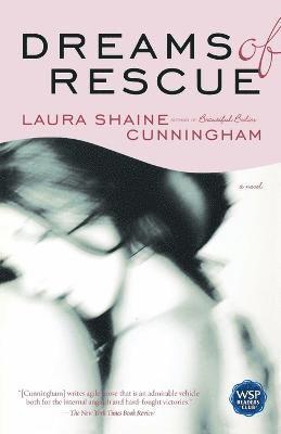 Laura Shaine Cunningham, Laura Shaine Cunningham - Dreams of Rescue, Häftad