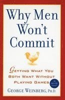 George Weinberg - Why Men Won't Commit, Häftad