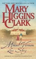 Mount Vernon Love Story: A Novel of George and Martha Washington 1