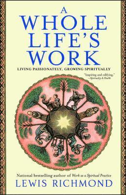 Lewis Richmond - Whole Life's Work, Häftad