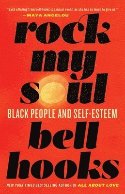 bokomslag Rock My Soul: Black People and Self-Esteem