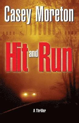 Casey Moreton - Hit and Run, Häftad