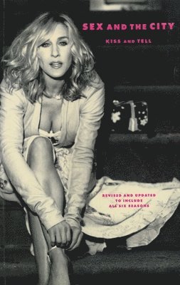 Amy Sohn - "Sex and the City", Häftad