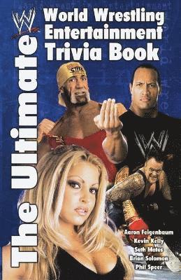 The Ultimate World Wrestling Entertainment Trivia Book 1