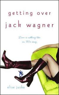 bokomslag Getting Over Jack Wagner