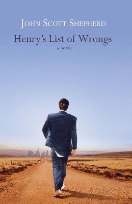 Shepherd, John Scott Shepherd - Henry'S List of Wrongs, Häftad