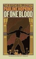 bokomslag Of One Blood: Or, the Hidden Self: The Givens Collection