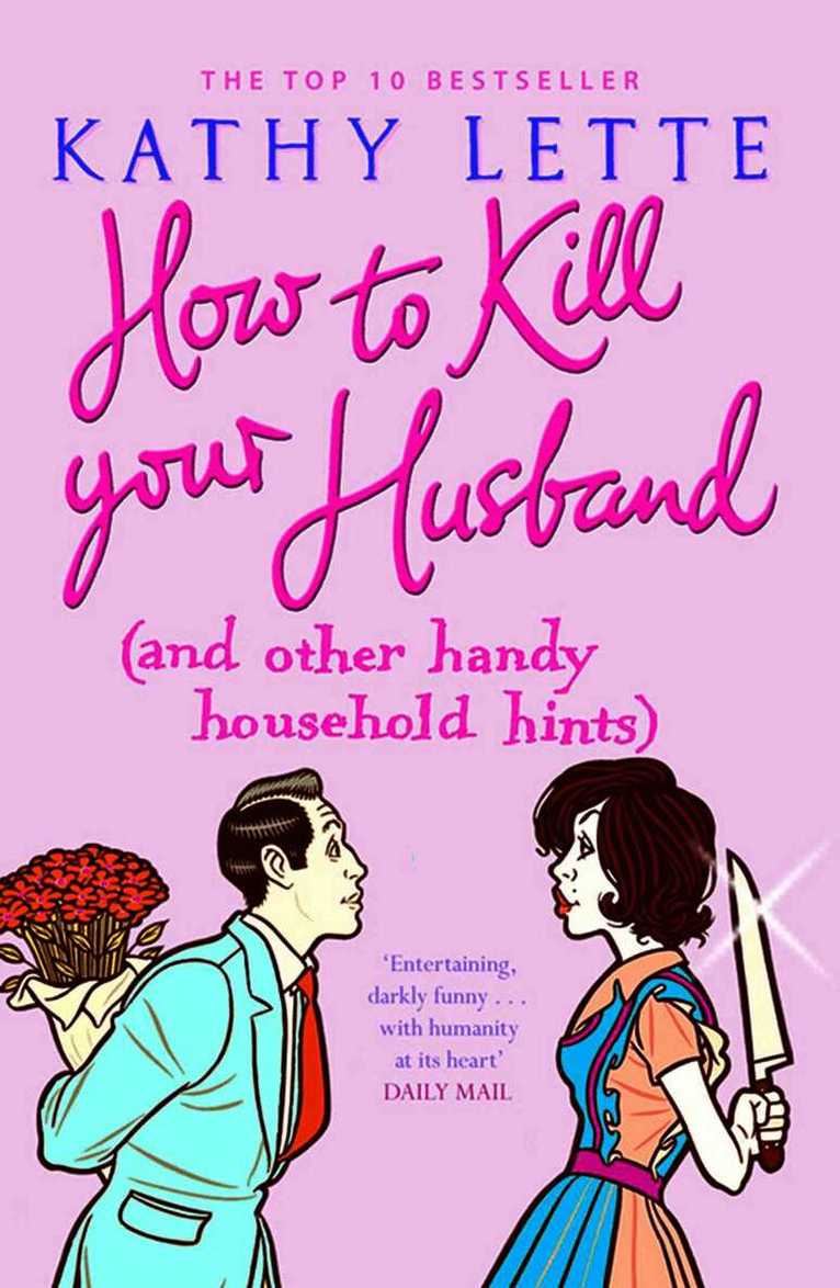 How to Kill Your Husband (and other handy household hints)