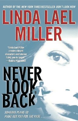 Linda Lael Miller - Never Look Back, Häftad