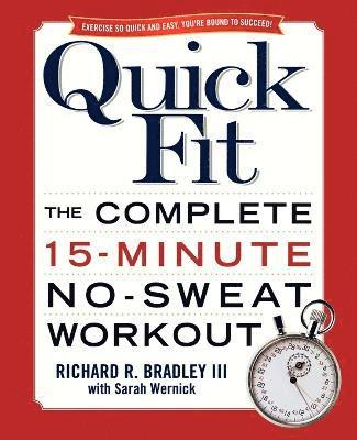 RICHARD R BRADLEY, Richard Bradley, Richard R. Bradley - Quick Fit, Häftad